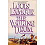 The Walking Drum - A novel by Louis L&#39;Amour