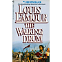 The Walking Drum - A novel by Louis L&#39;Amour