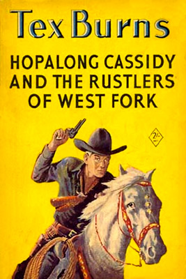 The Rustler&#39;s of the West Fork - A Hopalong Cassidy novel by Louis L&#39;Amour
