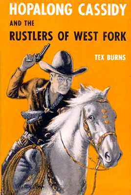 The Rustler&#39;s of the West Fork - A Hopalong Cassidy novel by Louis L&#39;Amour