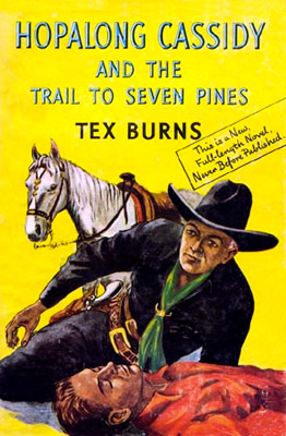 The Trail to Seven Pines - A Hopalong Cassidy novel by Louis L&#39;Amour