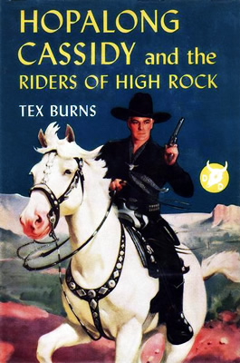 Riders of High Rock - A Hopalong Cassidy novel by Louis L&#39;Amour