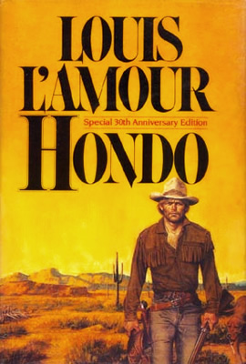 Hondo - A novel by Louis L&#39;Amour