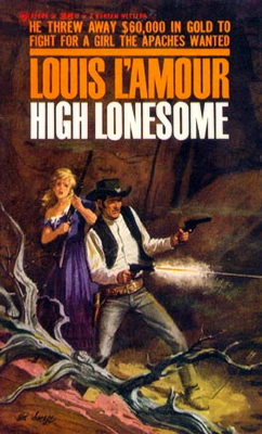 High Lonesome - A novel by Louis L&#39;Amour