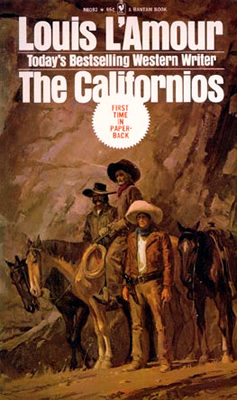 The Californios - a novel by Louis L&#39;Amour