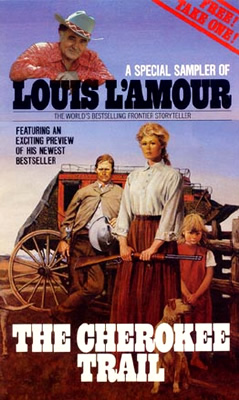 The Cherokee Trail - a novel by Louis L&#39;Amour