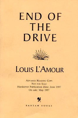 End of the Drive - A collection of short stories by Louis L'Amour