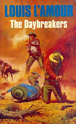 The Daybreakers - A Sackett novel by Louis L&#39;Amour