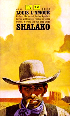 Shalako - A novel by Louis L&#39;Amour