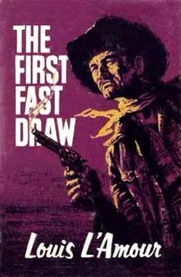The First Fast Draw by Louis L'Amour, Paperback