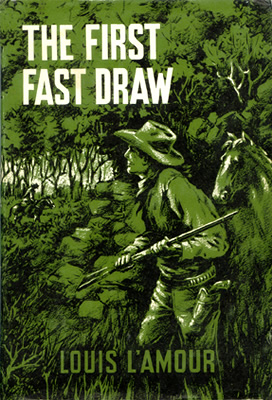 The First Fast Draw . Louis L'amour . Inglés