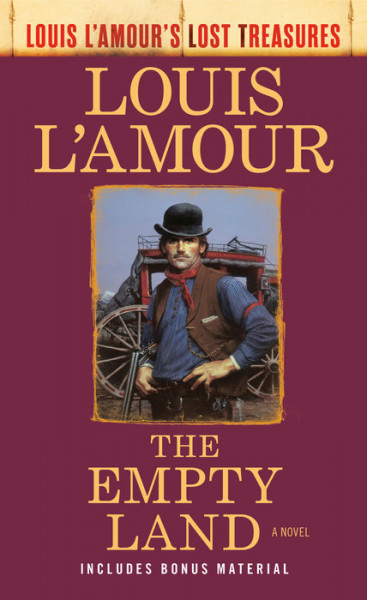 The Empty Land - A novel by Louis L'Amour