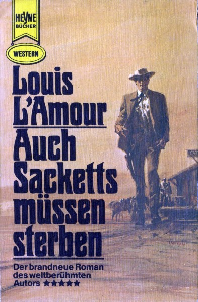 Auch Sacketts Mussen Sterben (Borden Chantry) - Novel (German) | The Official Louis L&#39;Amour Website