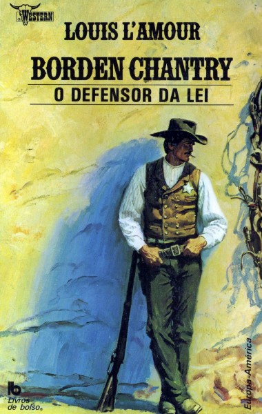 Borden Chantry - Novel (Portuguese) | The Official Louis L&#39;Amour Website