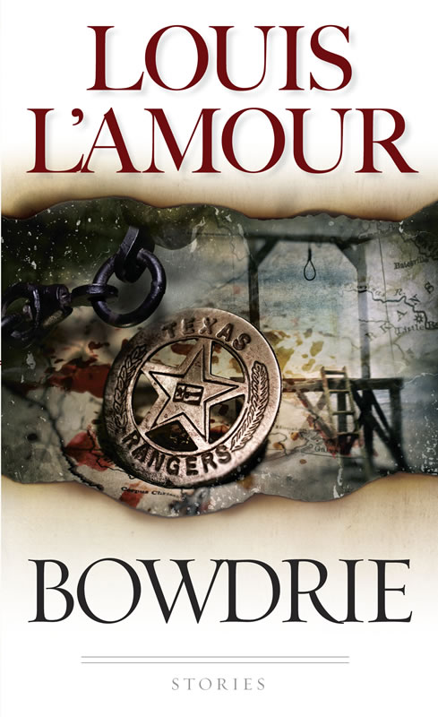Bowdrie - A collection of short stories by Louis L&#39;Amour