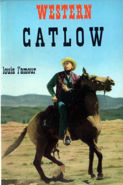 Catlow, Louis L'Amour