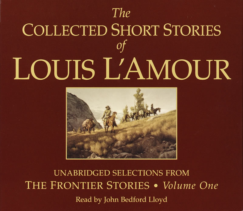 The Collected Short Stories of Louis L'Amour, Volume 3: Frontier Stories [Book]