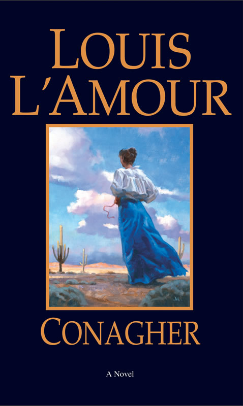 Conagher - A novel by Louis L&#39;Amour