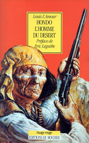 Hondo L&#39;Homme Du Desert (Hondo) - Novel (French) | The Official Louis L&#39;Amour Website