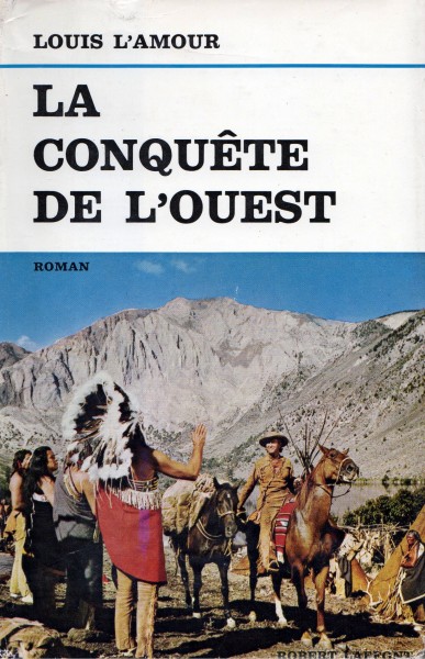 How the West Was Won - A novel by Louis L'Amour