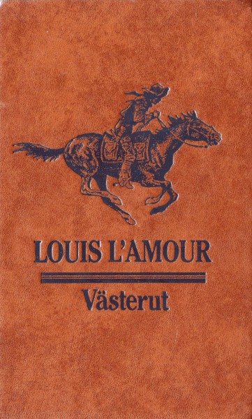 How the West Was Won by Louis L'Amour