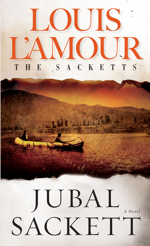 Jubal Sackett - A Sackett novel by Louis L&#39;Amour