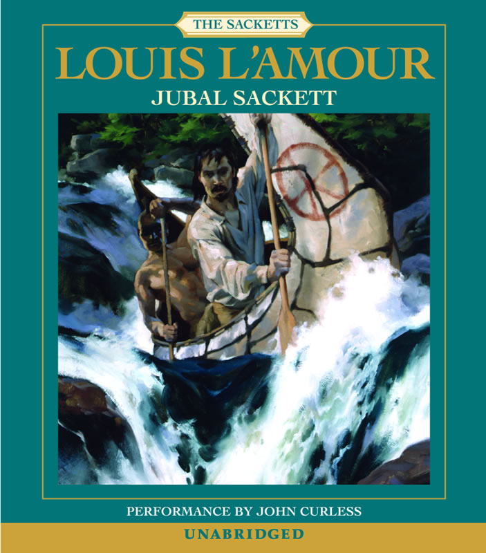 An Unabridged Reading of the Novel Jubal Sackett by Louis L&#39;Amour