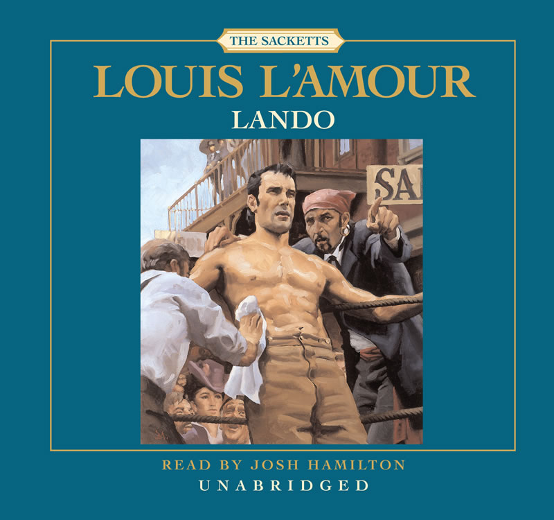 An Unabridged Reading of the novel Sackett by Louis L'Amour