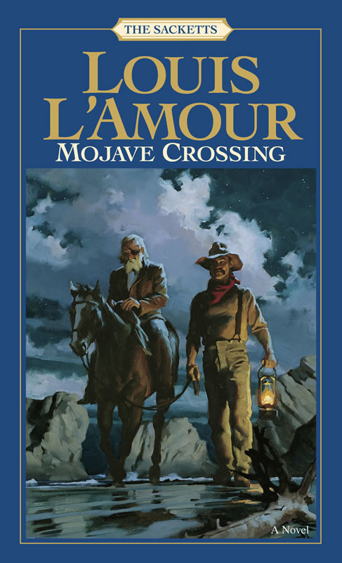 Mojave Crossing - A Sackett novel by Louis L&#39;Amour