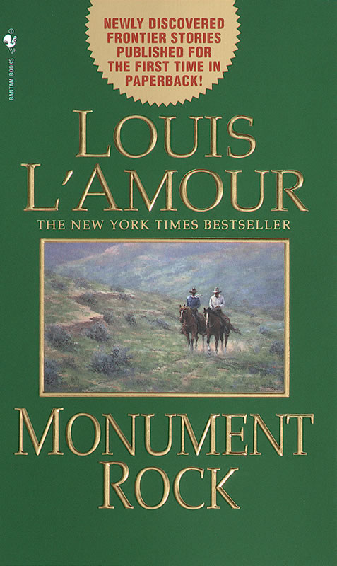 Monument Rock - A collection of short stories by Louis L&#39;Amour
