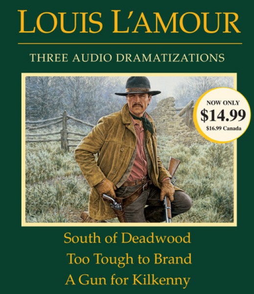 An Audio Drama of the short stories South of Deadwood, Too Tough to Brand & A Gun for Kilkenny ...