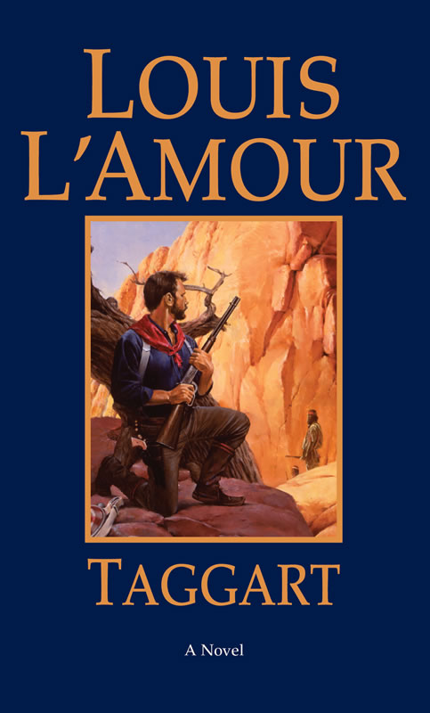 Taggart - A novel by Louis L&#39;Amour