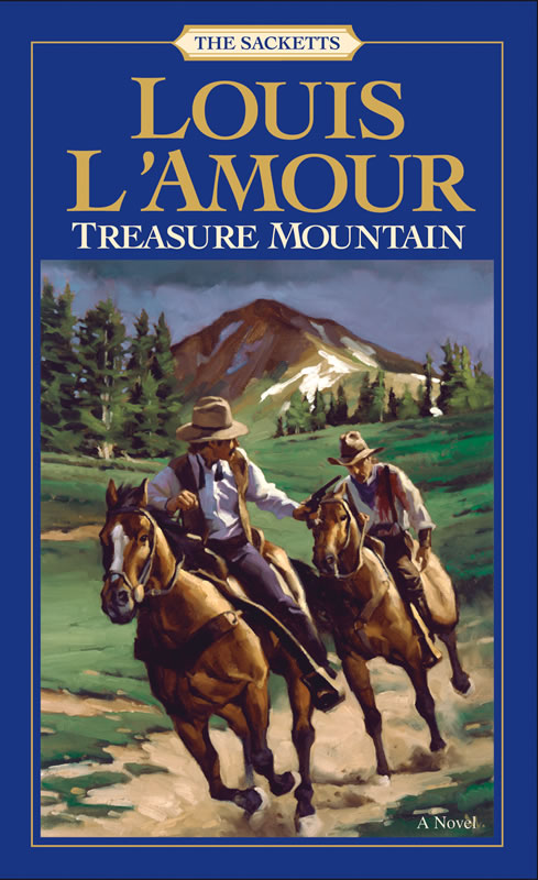 Treasure Mountain - A Sackett novel by Louis L'Amour