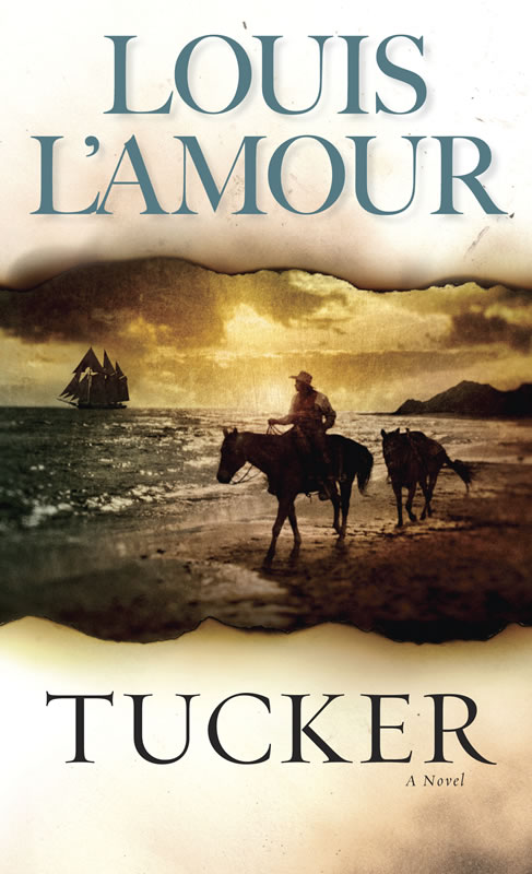 Tucker - A novel by Louis L&#39;Amour