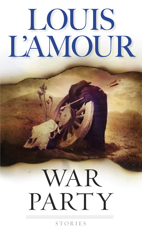 War Party - A collection of short stories by Louis L'Amour