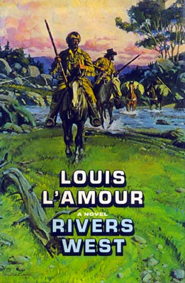 COMPLETE SET of (3) LOUIS L'AMOUR Western Books Novels TALON SERIES Rivers  West