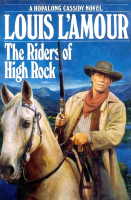 The Riders Of High Rock by: Louis L'Amour – Idle Hours Bookshop