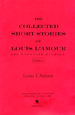 COLLECTED SHORT STORIES OF LOUIS L'AMOUR: THE FRONTIER STORIES: Volume… 
