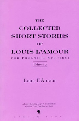 The Collected Short Stories of Louis L'Amour, Volume 3: Frontier Stories [Book]