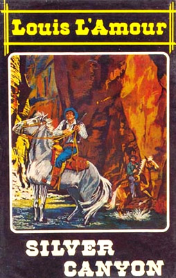 Silver Canyon by Louis L'Amour - Hardcover - 1981 - from Dorley House Books  (SKU: 014906a)