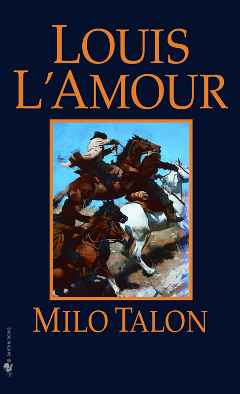 Milo Talon - A novel by Louis L'Amour