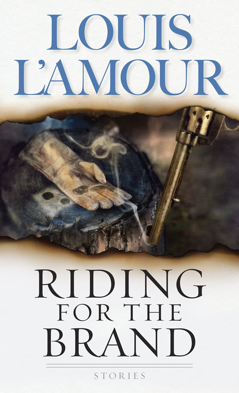 Riding for the Brand : L'Amour, Louis: : Books