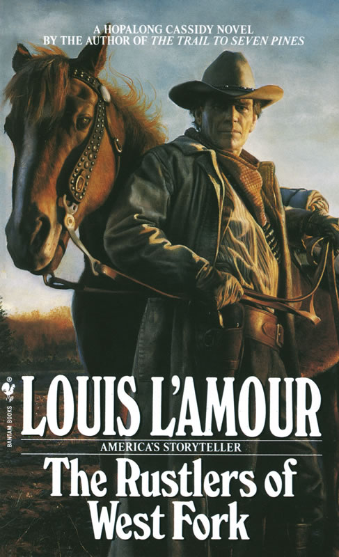 The Rustler's of the West Fork - A Hopalong Cassidy novel by Louis L'Amour