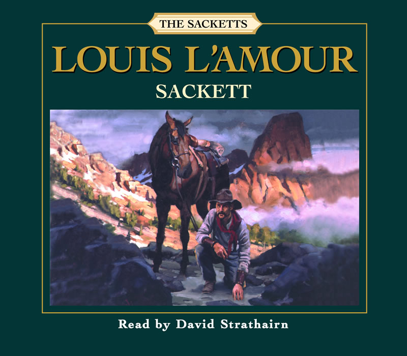 A special collection of Sackett Audios by Louis L'Amour