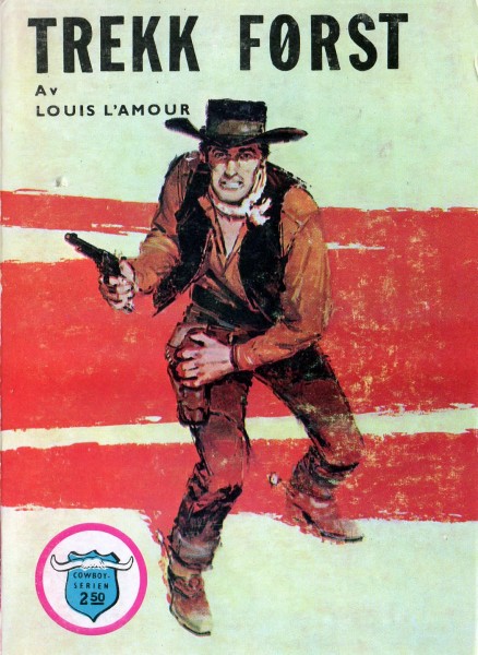 THE FIRST FAST DRAW, Complete, Western fiction by Louis L'Amour