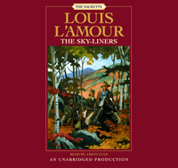 A special collection of Sackett Audios by Louis L'Amour